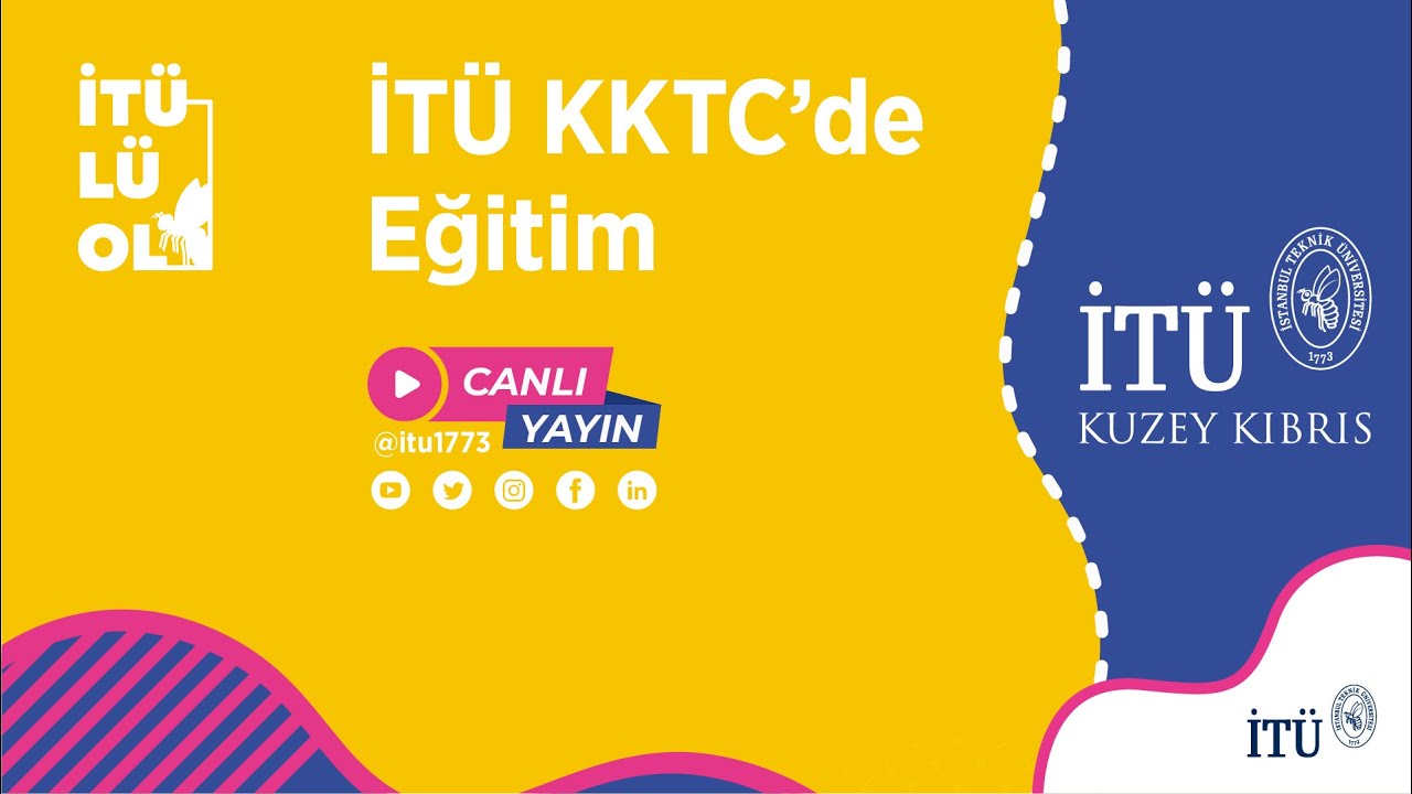 İTÜ KKTC'de Eğitim | İTÜ Tercih Günleri 2022