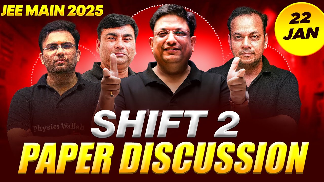 JEE Main 2025 (First Attempt) LIVE Paper Discussion 🔥 | Shift 2 - 22 JAN 2025 ⚡