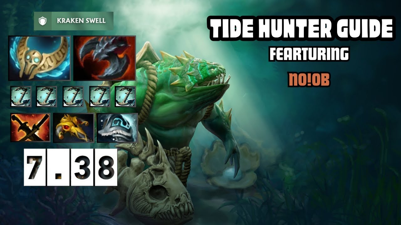 [DOTA 2] No!ob TIDEHUNTER Epic Guide [OFFLANE] [7.38]