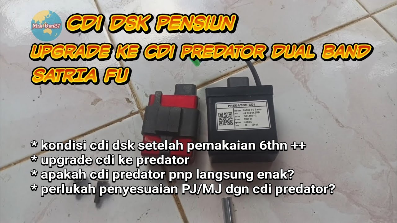 CDI Predator Dual Band di Satria FU | Pensiunkan CDI DSK Setelah 6 Tahun