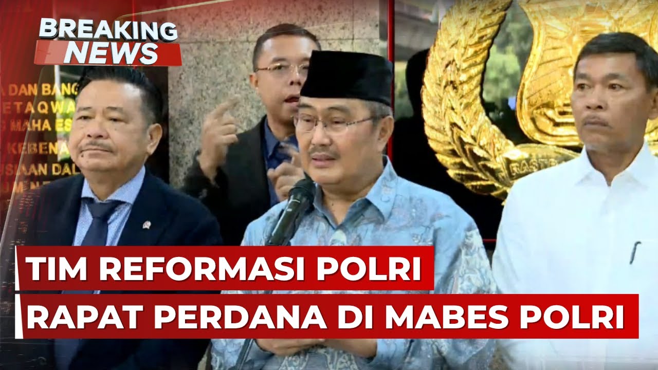 BREAKING NEWS - Konpers Tim Reformasi Polri dan Kapolri usai Rapat Perdana di Mabes Polri Jakarta