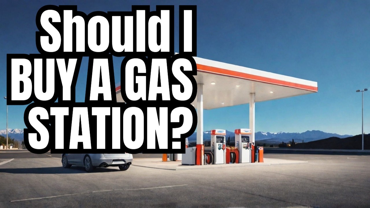 Should I Buy This Gas Station? Pros & Cons of Ownership
