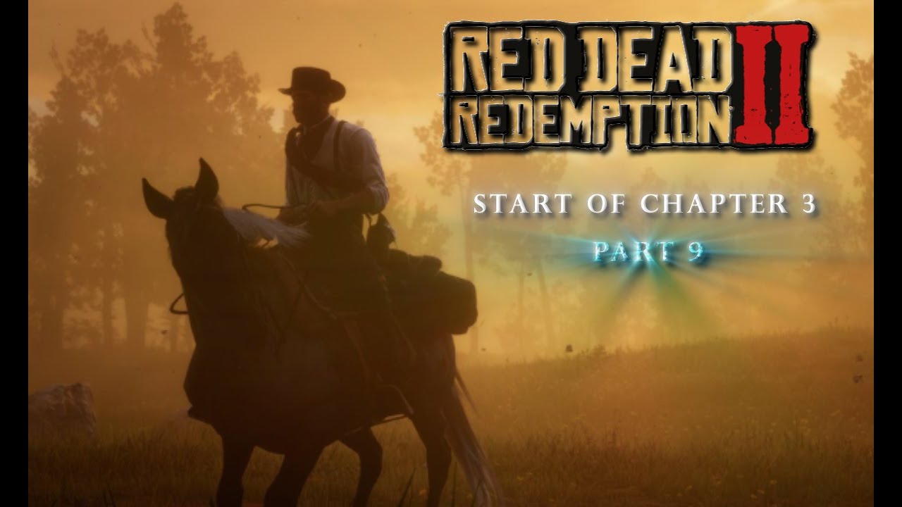 RDR2 Gameplay Part 9 | Chapter 3 – New Ground, New Trouble