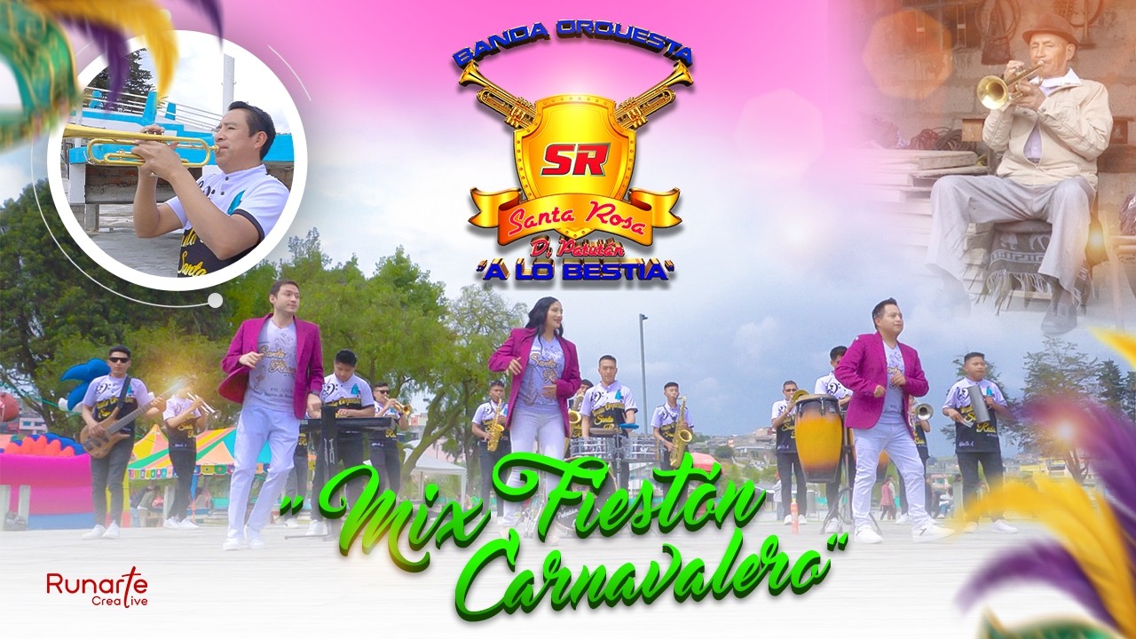 BANDA ORQUESTA SANTA ROSA DE PATUTÁN - MIX FIESTÓN CARNAVALERO - VIDEO OFICIAL 4K
