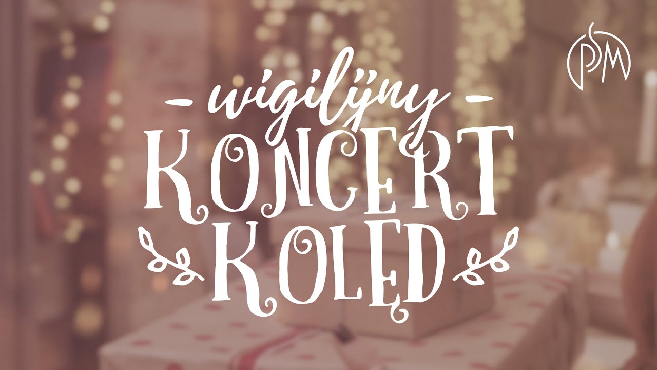 Wigilijny Koncert Kolęd | #psmmielec