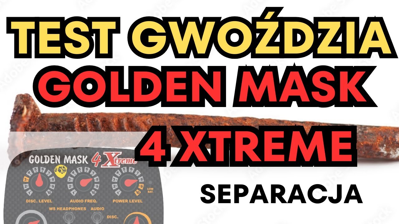 GOLDEN MASK 4 XTREME...Test Gwoździa. Separacja #metaldetecting #metaldetector #goldenmask #4xtreme