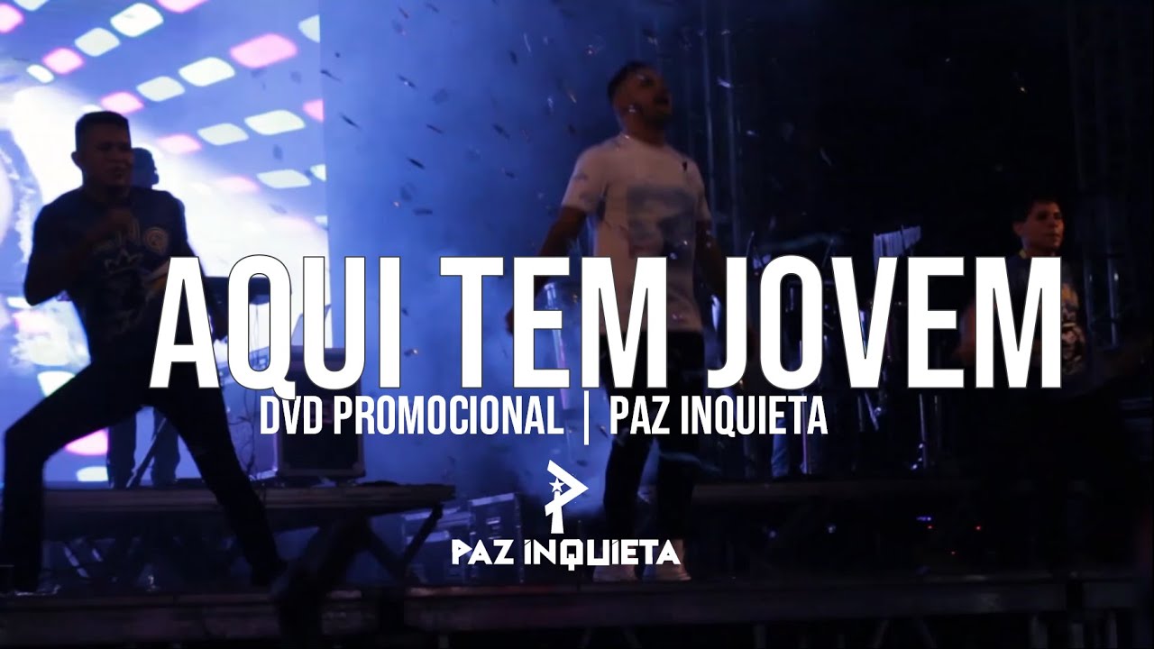 AQUI TEM JOVEM | PAZ INQUIETA (AO VIVO)