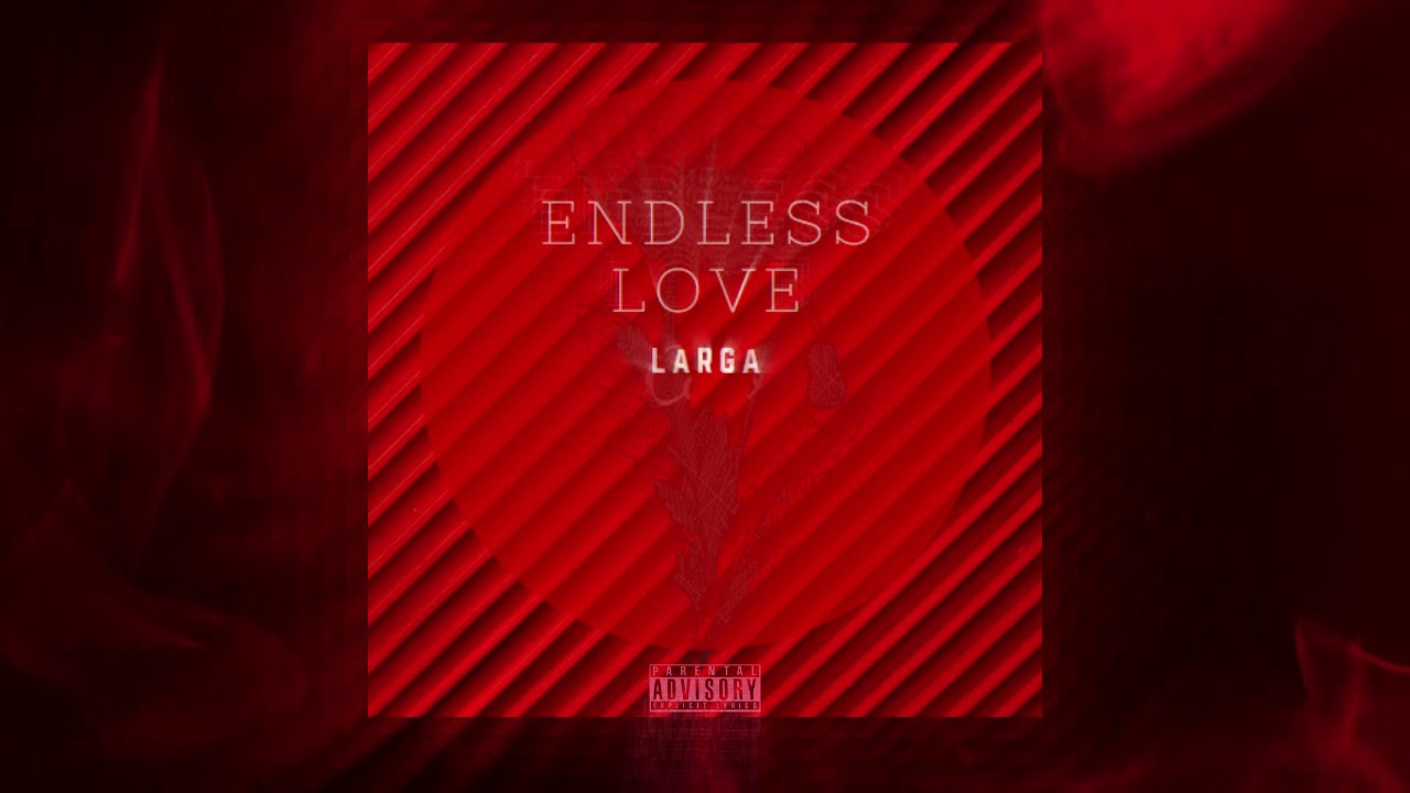 #endlesslove #larga #love   LARGA - Endless Love ( official lyrical video )