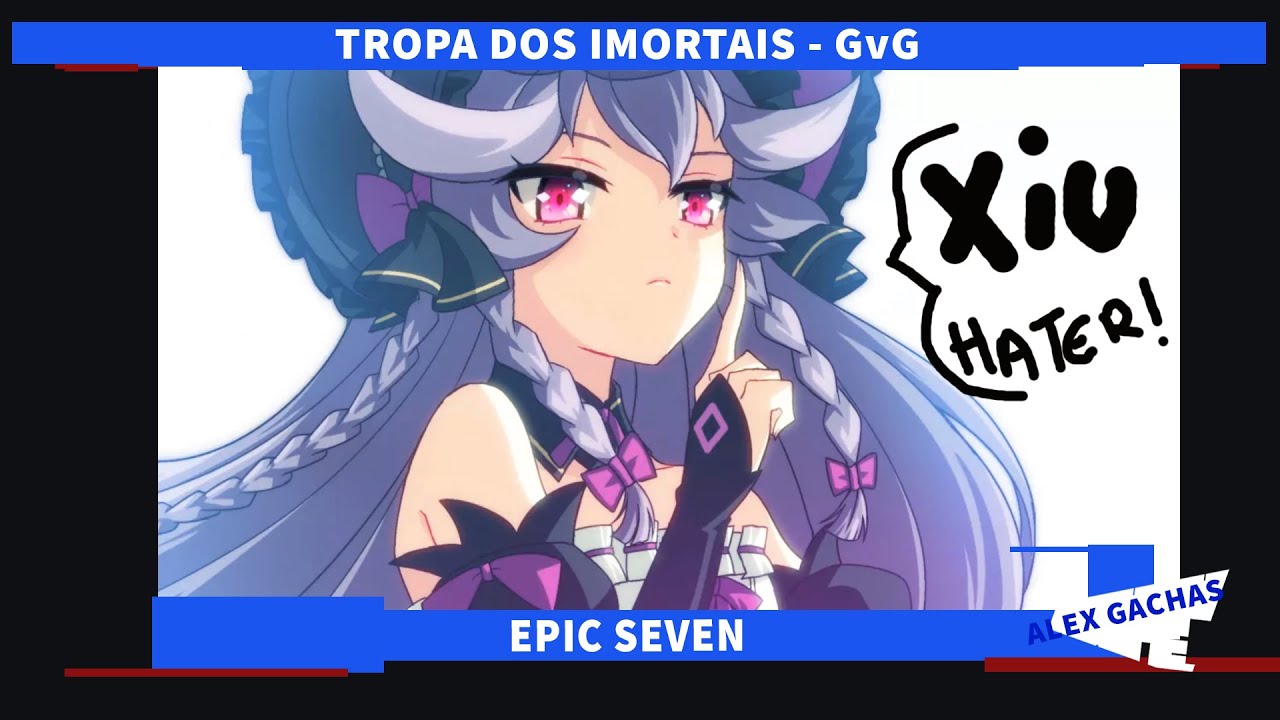 O PECADO NUNCA FOI TÃO BOM! GvG EPIC SEVEN - TROPA DOS IMORTAIS!