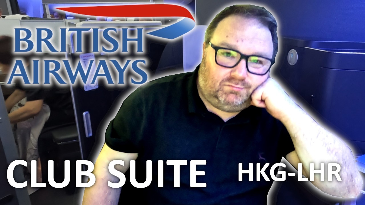 Fly in British Airways Club Suite for £35? You Can With 100,000 Avios (HKG to LHR)