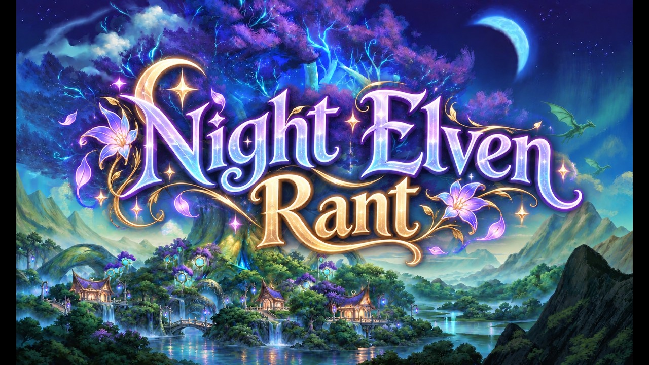 Night Elven Lore Rant - A message to Blizzard Entertainment!
