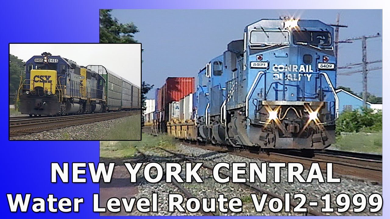 Tracks of the Old NYC Vol2 - CSX in 1999 (Water Level Route)