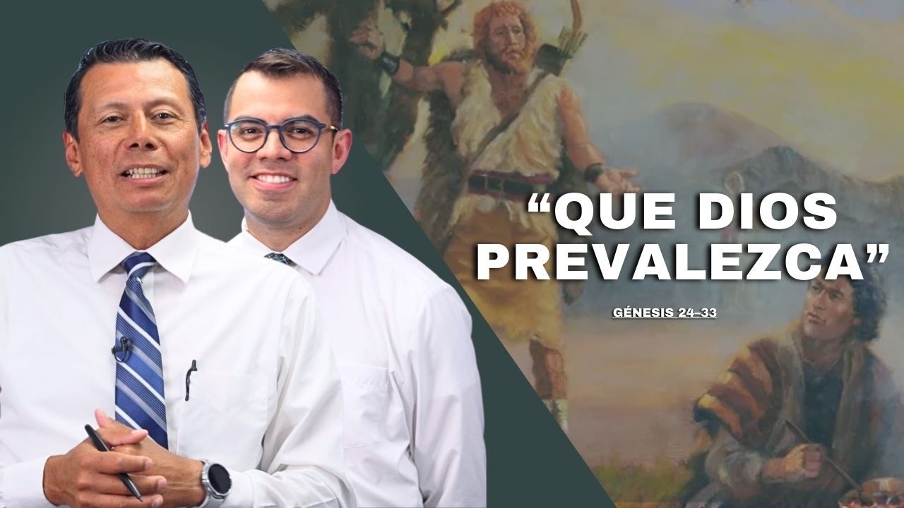 Génesis 24 - 33 | Estudio de las Escrituras con Pepe Valle & Ariel Cuadra