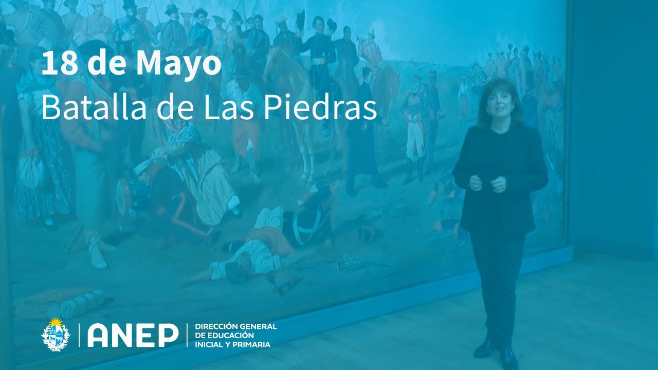 18 de Mayo Batalla de Las Piedras