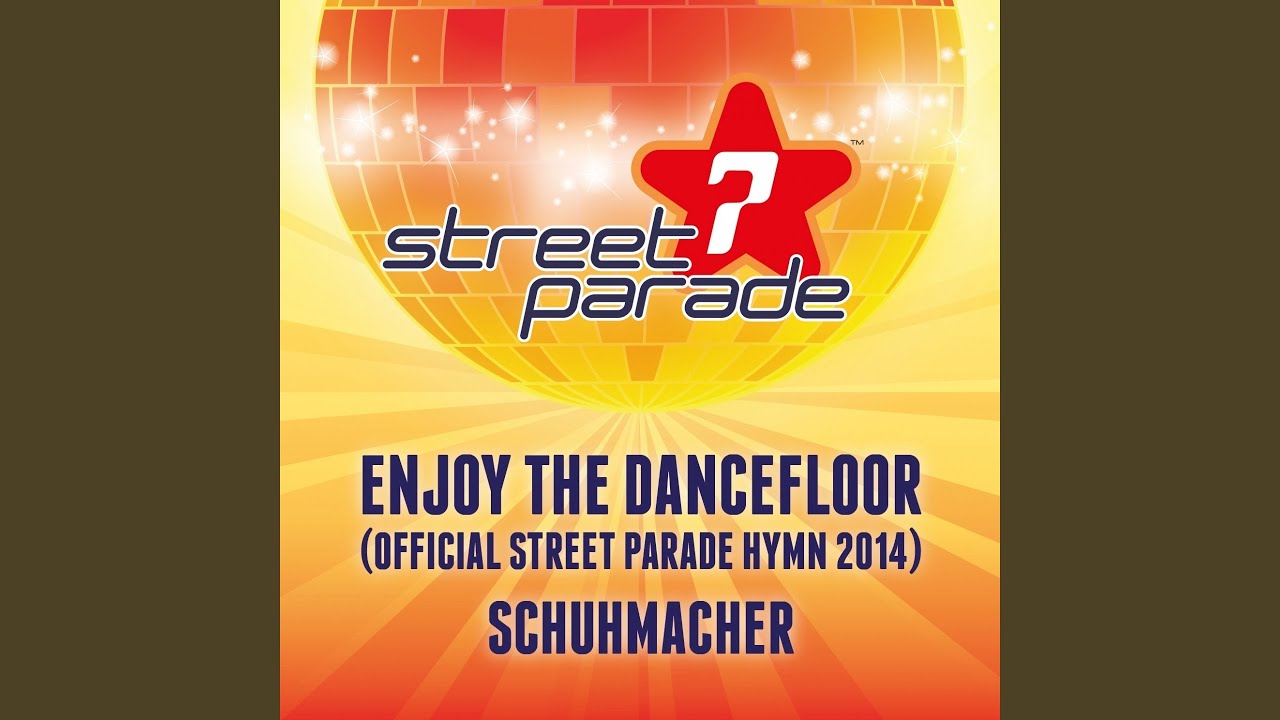 Enjoy the Dancefloor (Official Street Parade Hymn 2014) (Radio Mix) (feat. Danny Dunn)