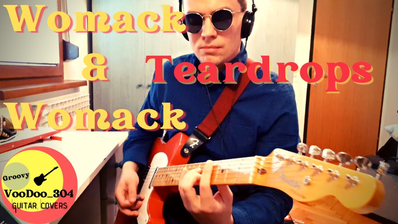 Womack & Womack Teardrops - Guitar Play along