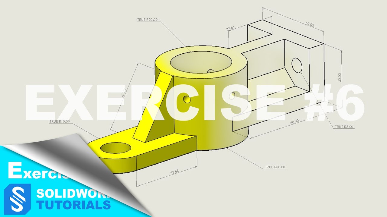 SolidWorks Tutorials with Ryan - Exercise No6 - Intermediates