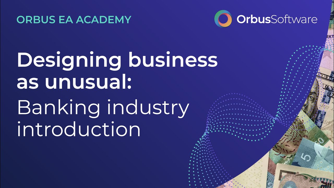 Designing Business as Unusual - Enterprise Architecture and Banking