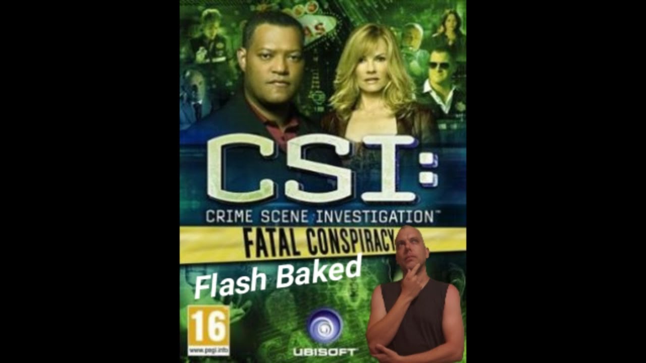 Crime Scene Investigation: Fatal Conspiracy - Flash Baked