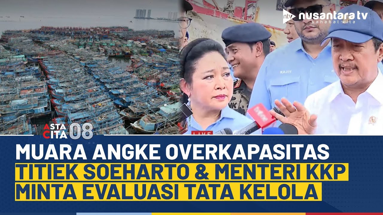 Antrean Kapal di Muara Angke, Titiek Soeharto: Kapasitas 500 Diisi Lebih dari 1.500 | ASTA CITA 08