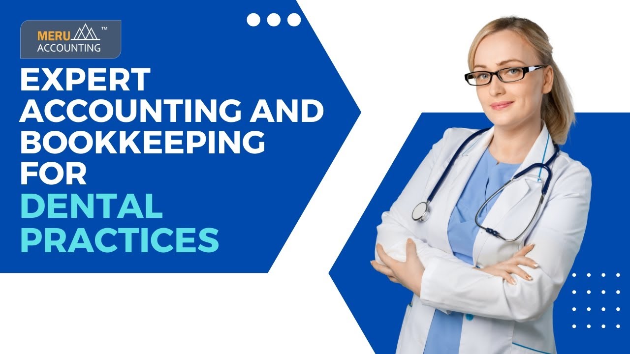 Bookkeeping & Accounting for Dentists: Avoid Costly Mistakes