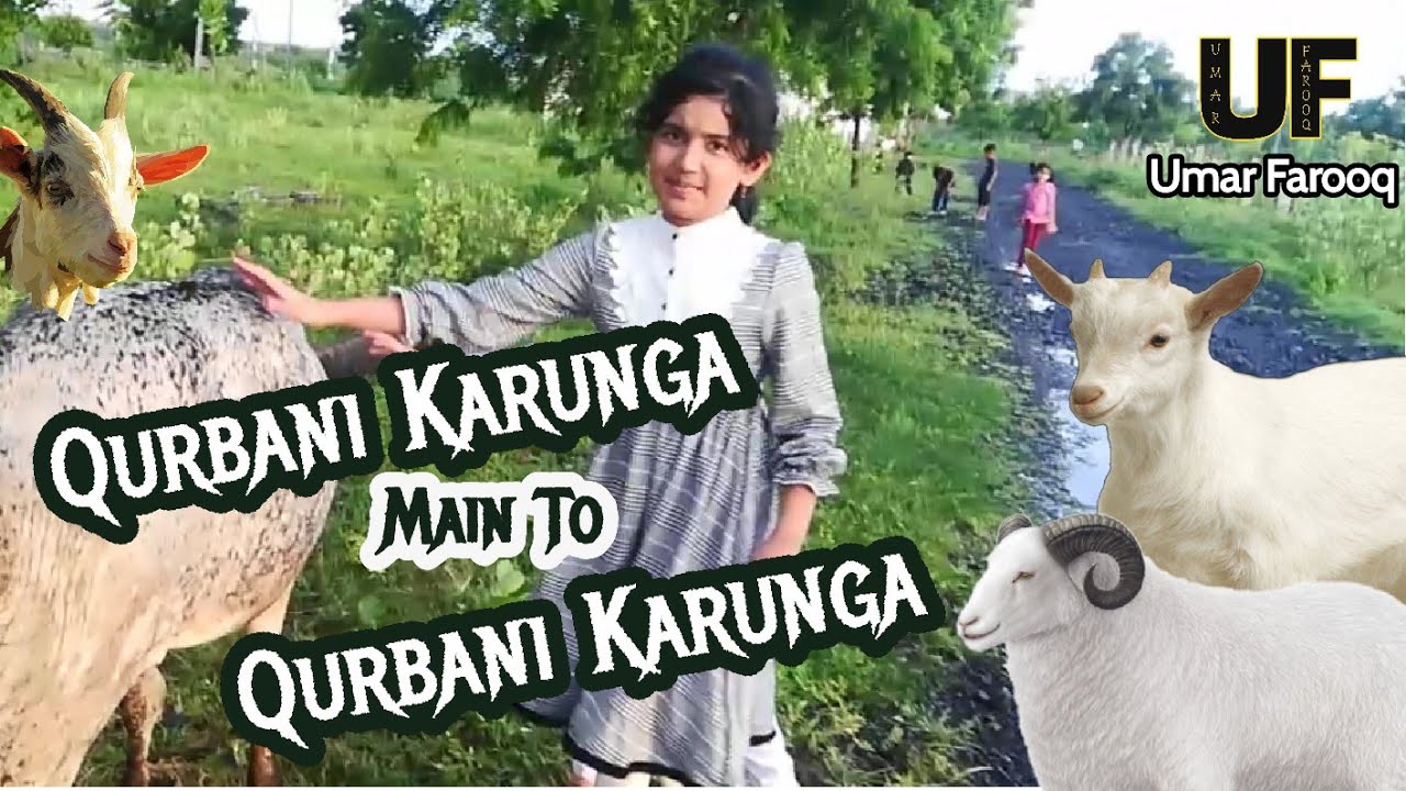 Qurbani Karunga Main To Qurbani Karunga, Eid-ul-Azha Nasheed