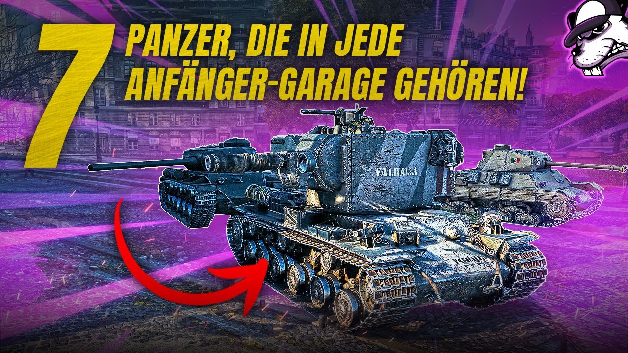 Diese 7 Panzer gehören in jede Garage von Anfängern und Fortgeschrittenen! [WoT - Deutsch]