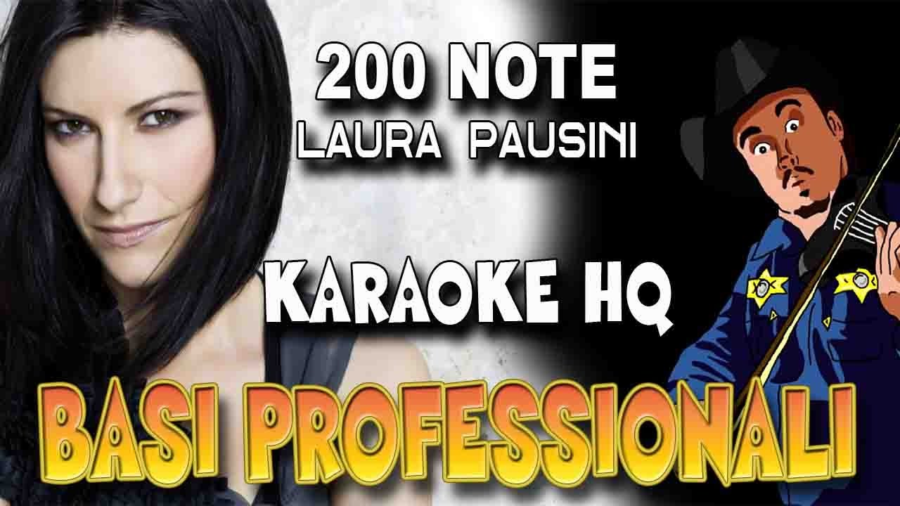 Laura Pausini - 200 Note (KARAOKE HQ)