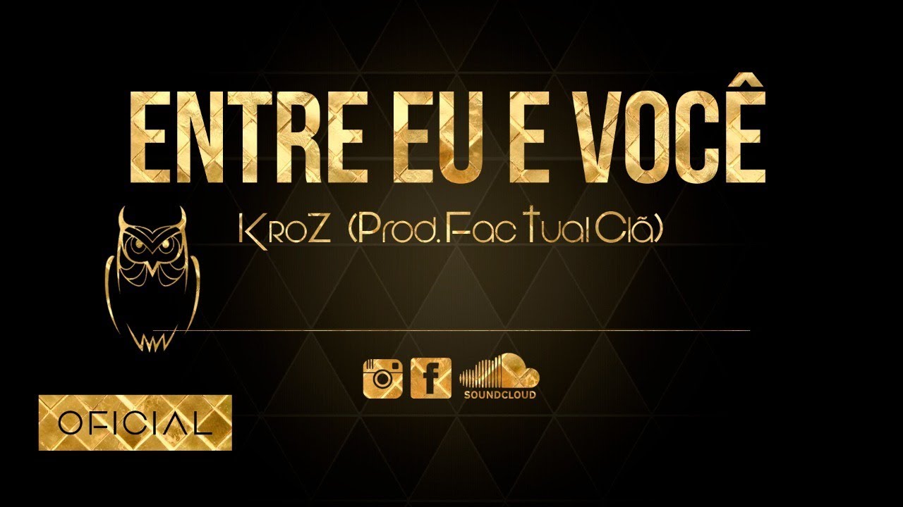 KroZ -  Entre Eu e Voc&ecirc;