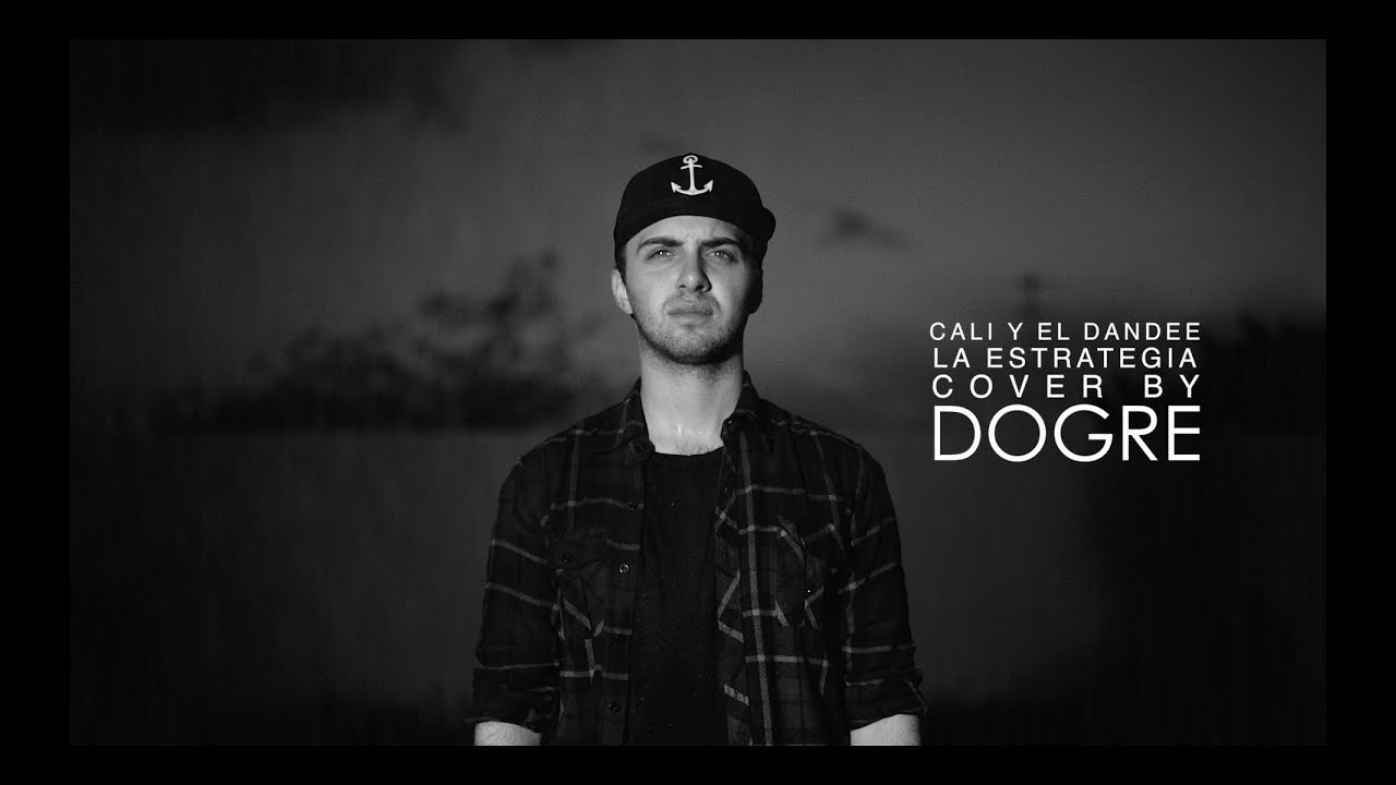 Cali Y El Dandee - La Estrategia (Cover by Dogre)