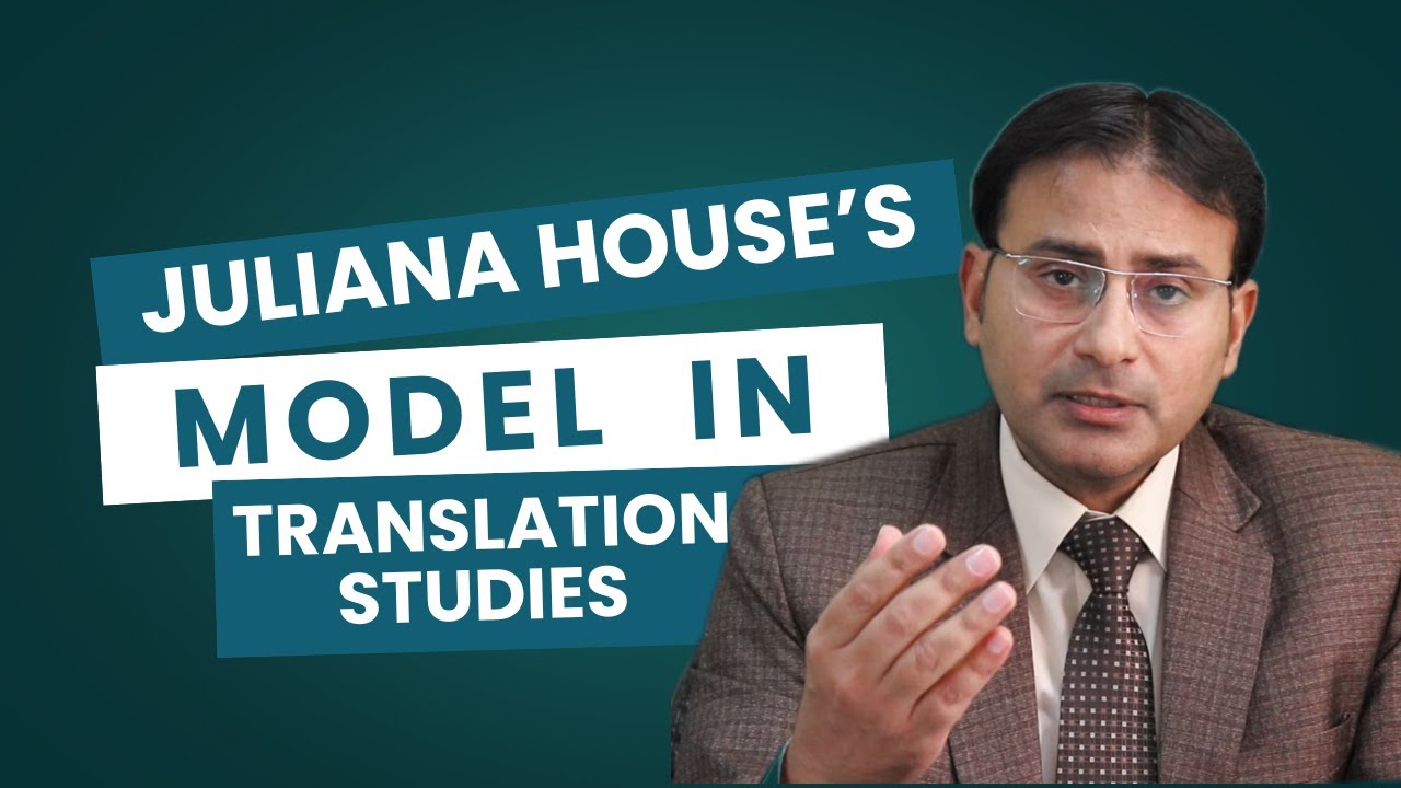 Juliane House's (Hallidayan) Model of Quality Assessment in Translation Studies