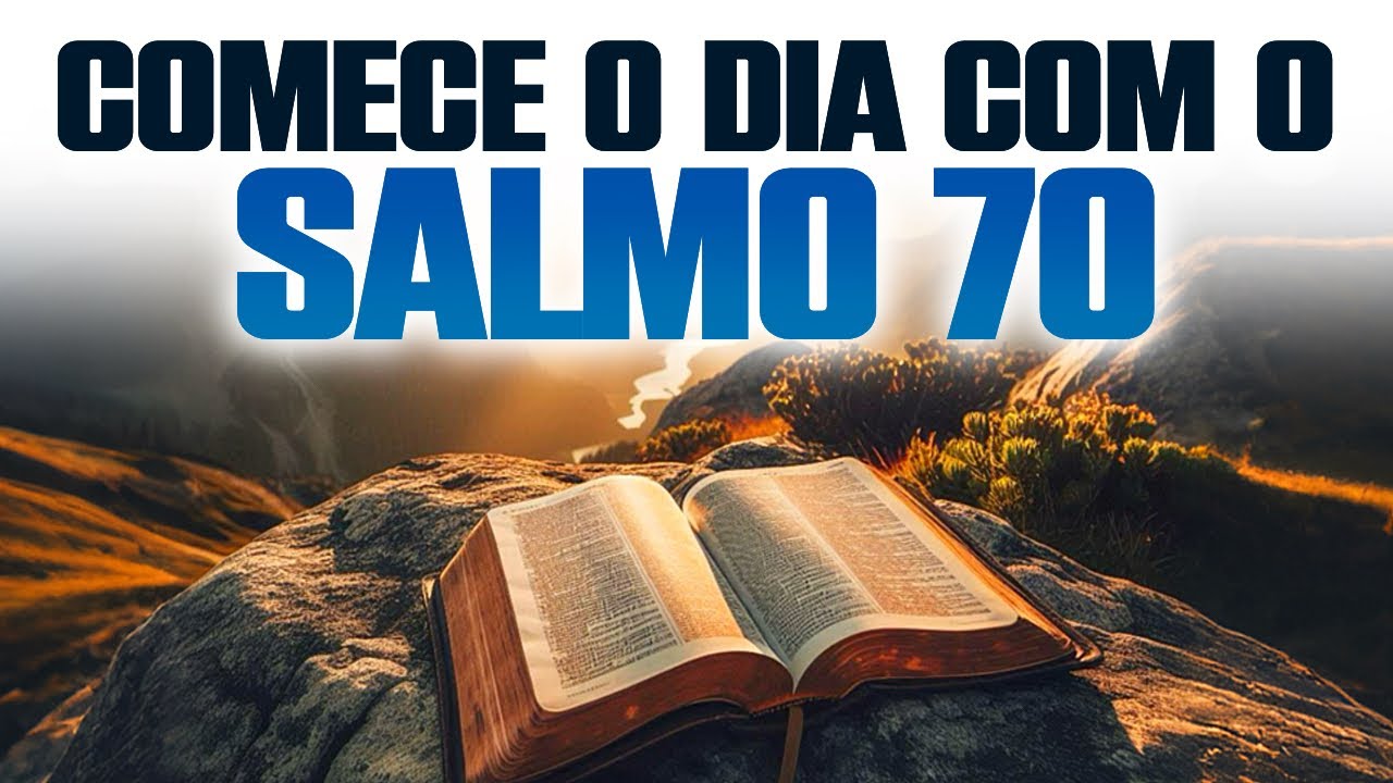 Oração de Socorro e Esperança: Salmo 70 para Corações Aflitos - Oração da Manhã