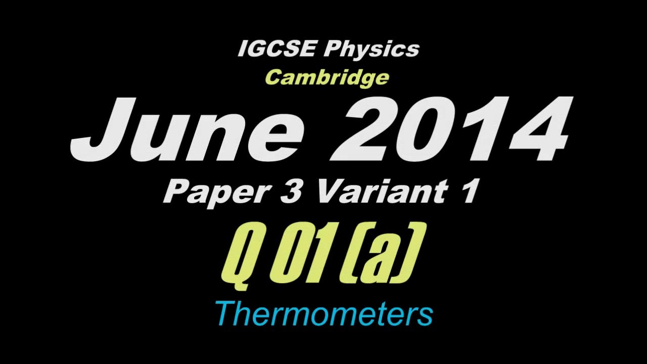 May/Jun 2014 Paper 3 Var 1 (Q01(a)) IGCSE Physics CIE 0625