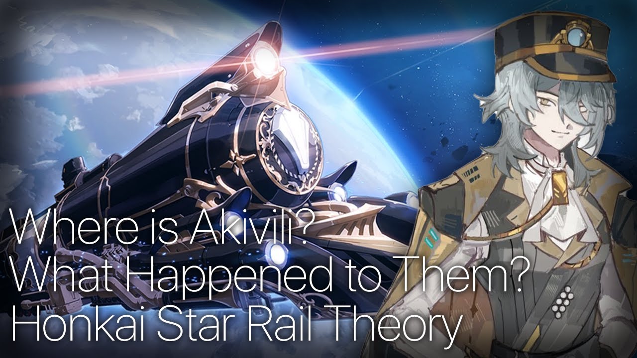 Where is Akivili? What Happened to Them? (Honkai Star Rail Theory)