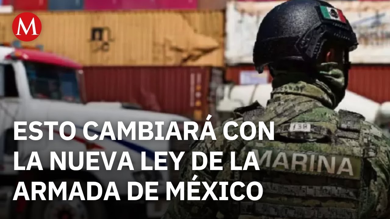 Aprueban nueva Ley Orgánica de la Armada de México para reforzar combate a amenazas marítimas
