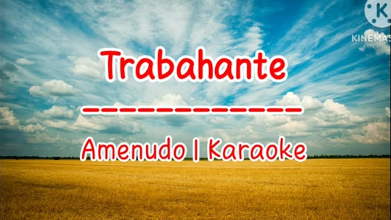 Trabahante | Waray-Waray | Amenudo | Karaoke
