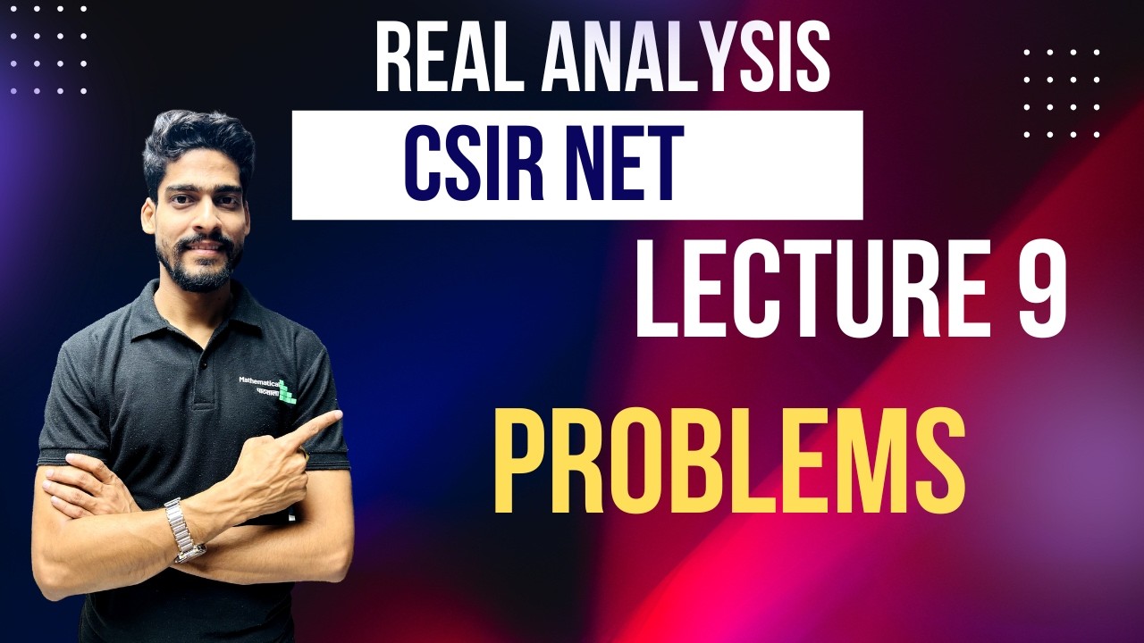 REAL ANALYSIS 9  | MORE DEFINITIONS | CSIR NET JUNE 2026 LIVE BATCH WITH MANISH SIR #csirnet2026