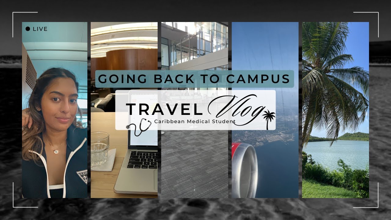Going Back To Campus | Travel Vlog | Toronto to Antigua | Caribbean Medical School | Medical Student