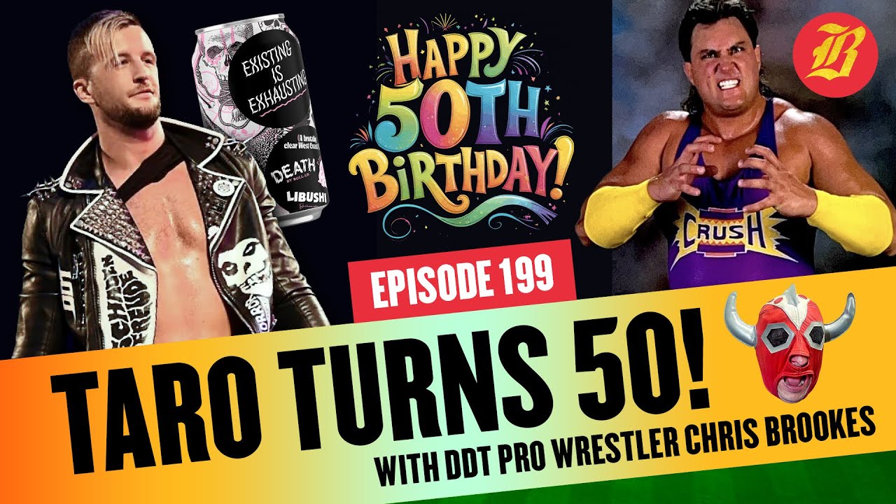 TARO Turns 50 w/ DDT Pro Wrestler Chris Brookes – Baseball Brew Crew Podcast Ep. 199 (Full Episode)