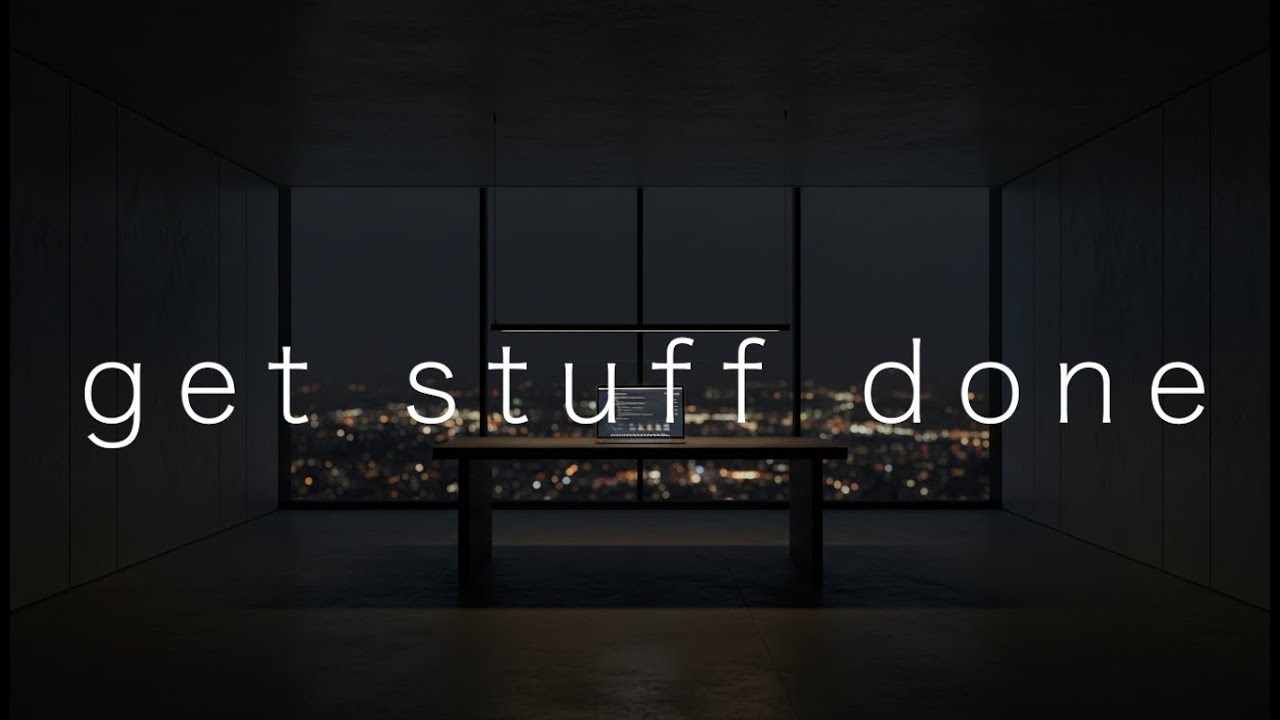 Get Stuff Done · Zero Distraction Hyperfocus Mix