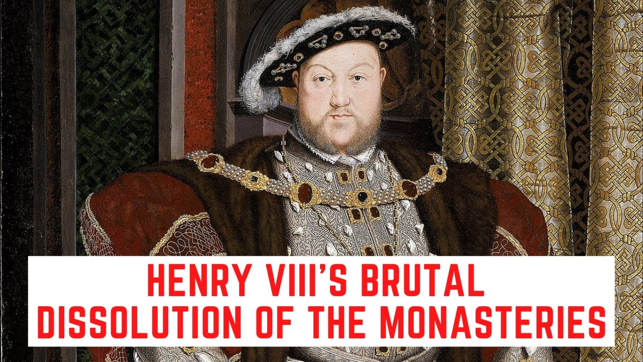 Henry VIII's BRUTAL Dissolution Of The Monasteries