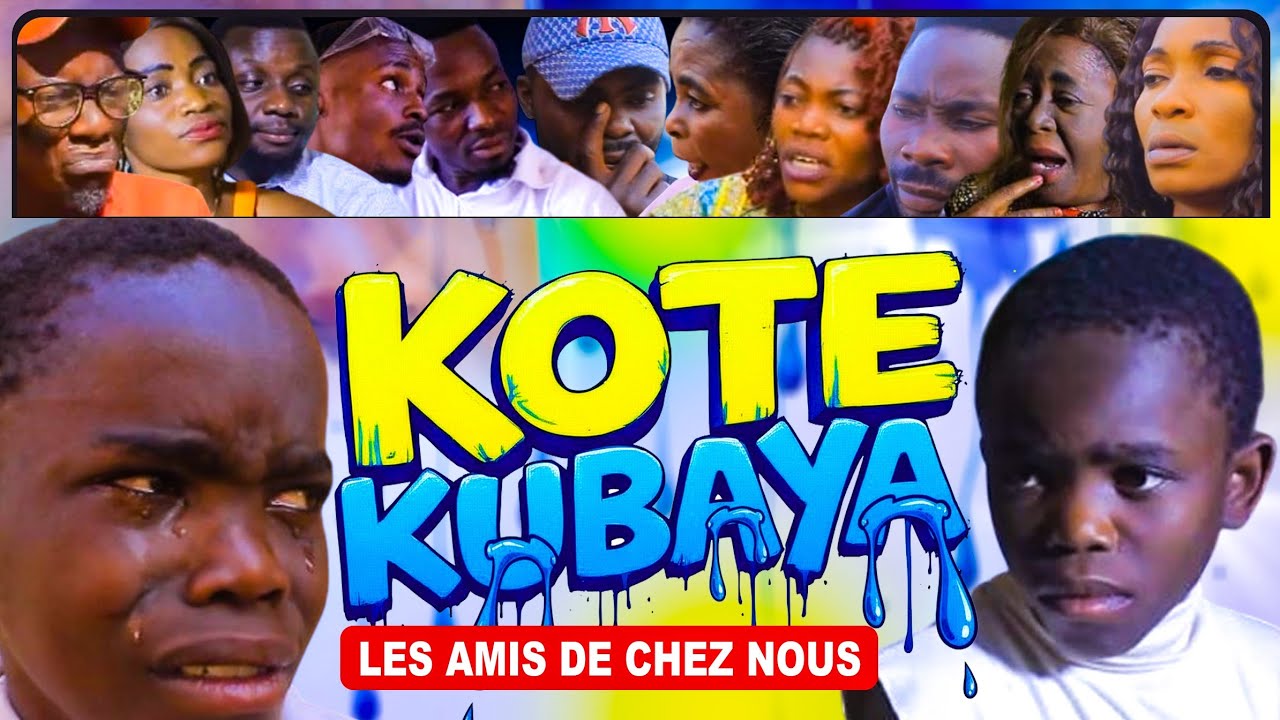 KOTE KUBAYA EP 03 PAPA NDONGA ET LES AMIS DE CHEZ NOUS 2026