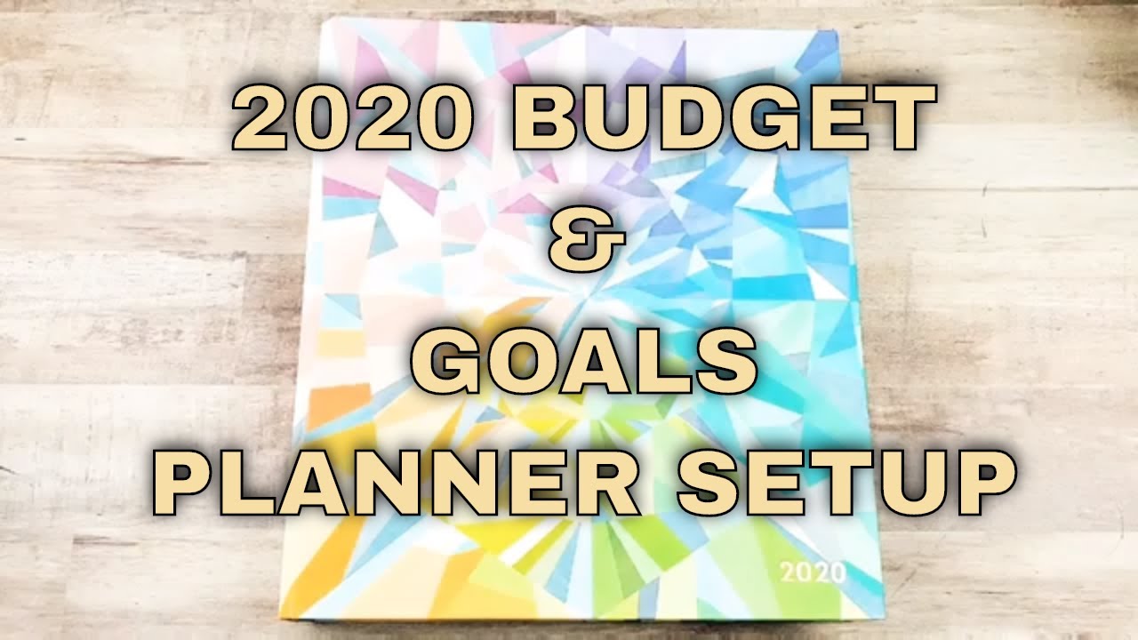 2020 BUDGET PLANNER SETUP | 2020 GOALS PLANNER SETUP