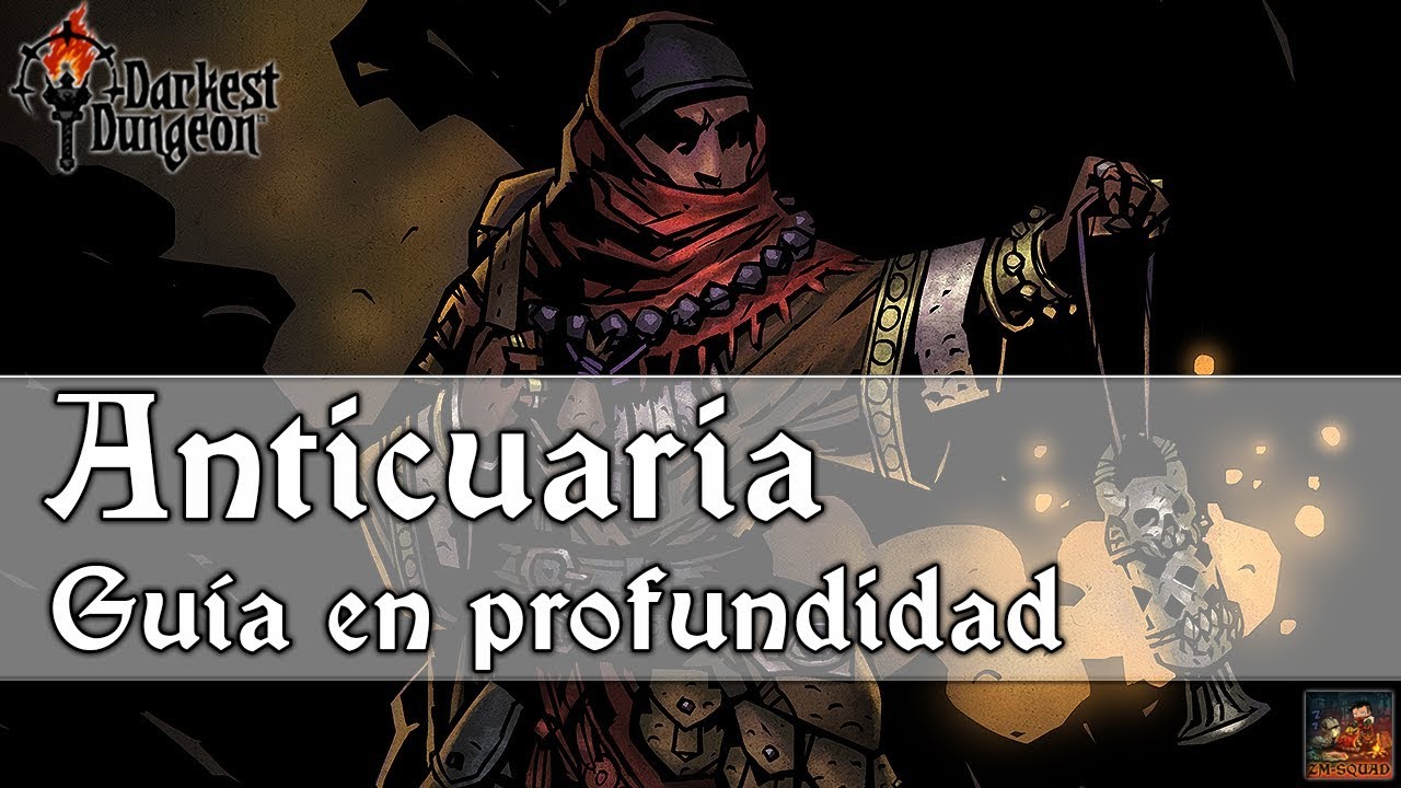 ¿Problemas de oro en tu poblado? | Guía de la ANTICUARIA | Darkest Dungeon | 2022