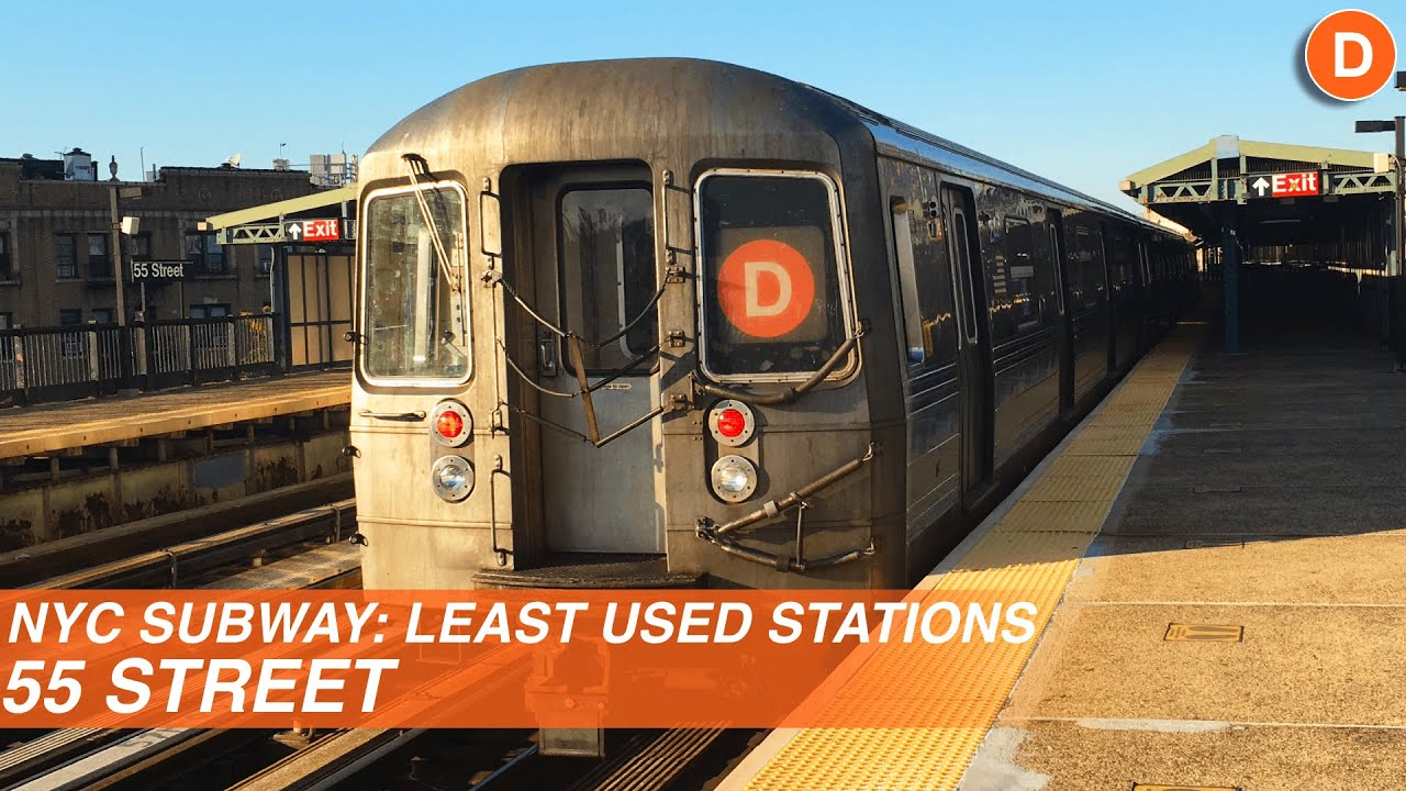55 St - Least Used Stations | D Train - NYC Subway