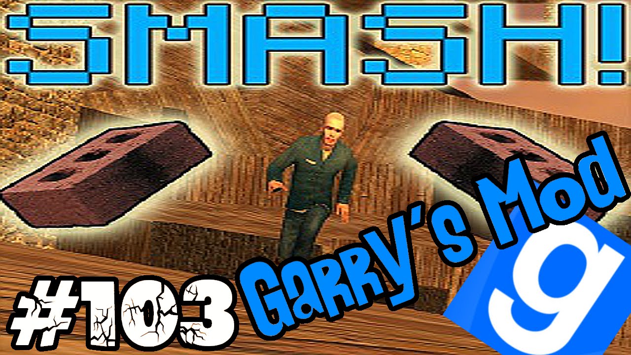 [LUŹNE GRANIE] Garry's mod (Z kumplami) #103 - Smash (#3), Tunel Przeznaczenia! /Zagrajmy w