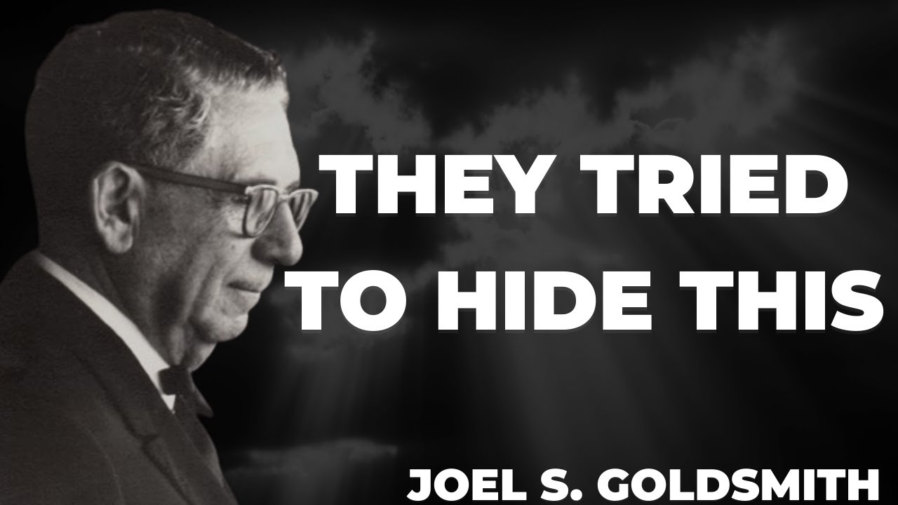 Joel Goldsmith's BANNED Truth That Religious Authorities Tried to HIDE