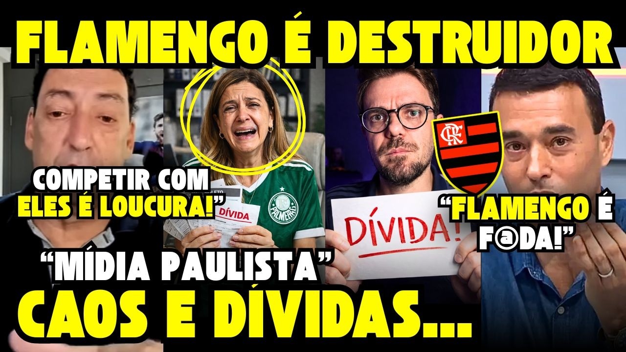 FLAMENGO VAI F@D#R O PALMEIRAS EM DÍVIDAS! 🤣 MÍDIA PAULISTA EM CHOQUE! FLAMENGO INFLACIONA TUDO