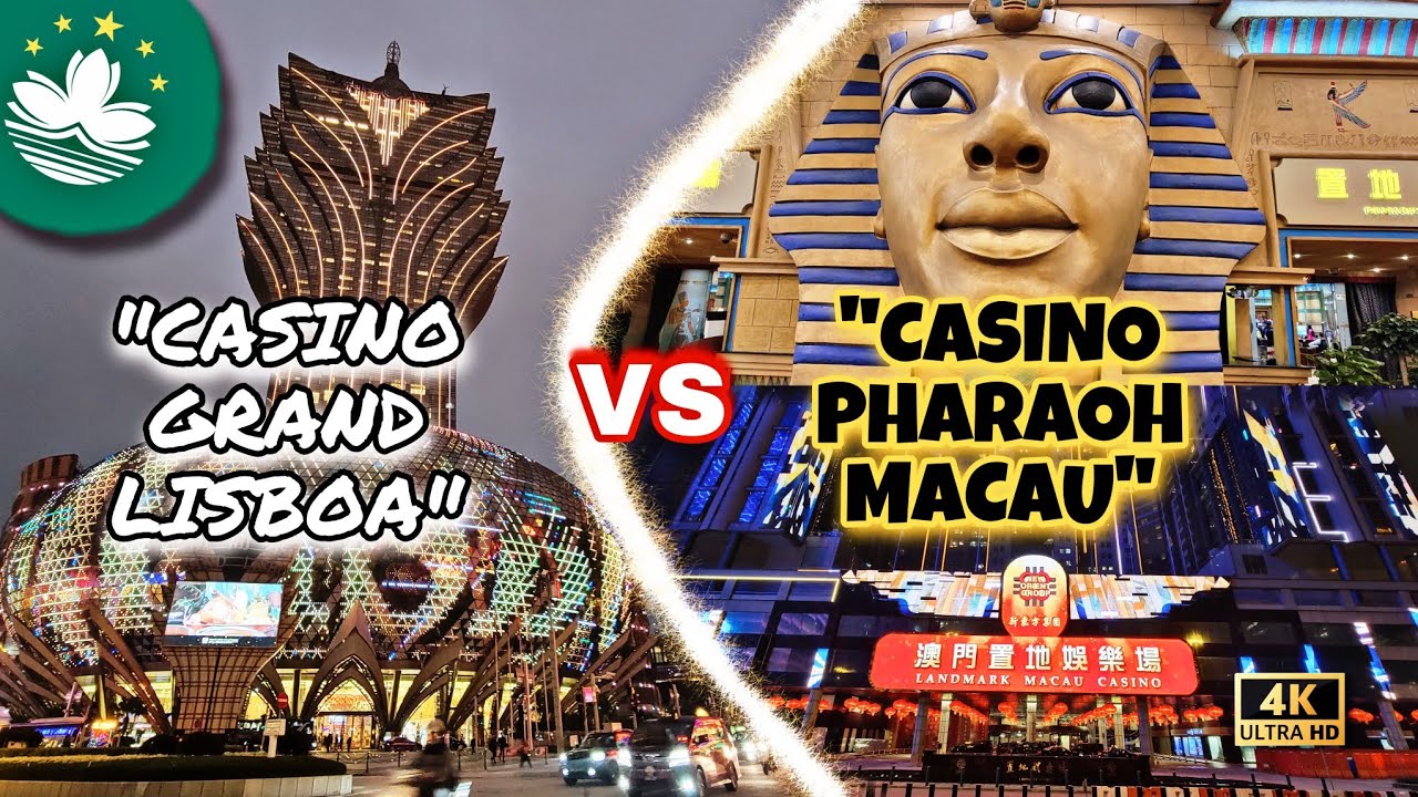 CASINO GRAND LISBOA VS CASINO PHARAOH MACAU