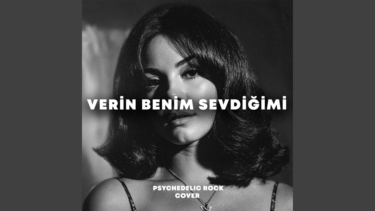 Verin Benim Sevdiğimi